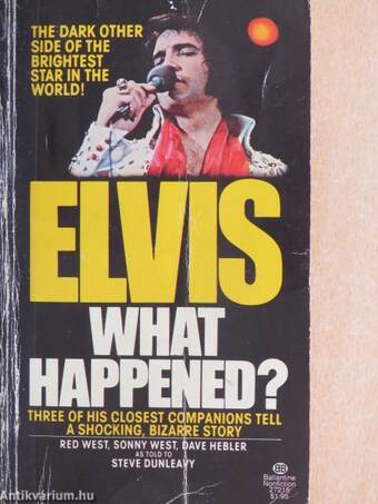 Elvis: What Happened?