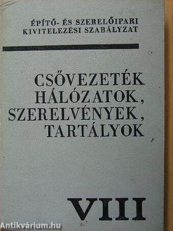 Építő- és szerelőipari kivitelezési szabályzat VIII.