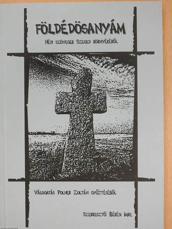 Földédösanyám (dedikált példány)