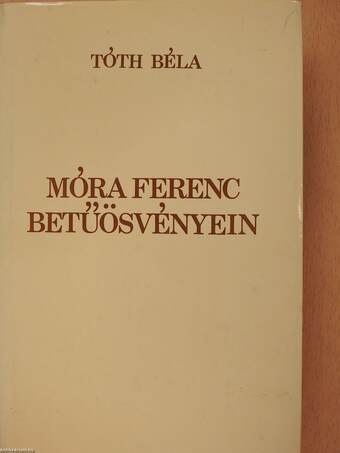 Móra Ferenc betűösvényein (dedikált példány)