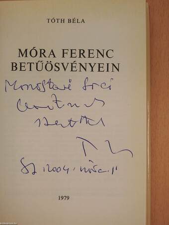 Móra Ferenc betűösvényein (dedikált példány)