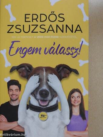 Engem válassz!