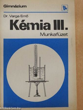 Kémia III. munkafüzet
