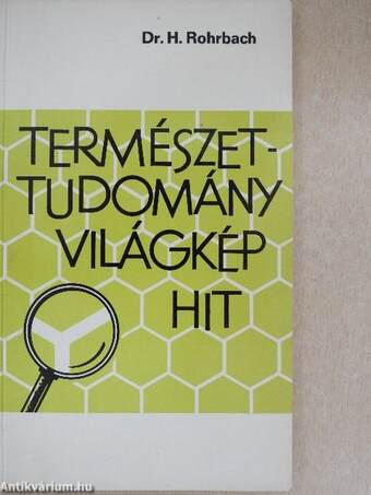 Természettudomány, világkép, hit