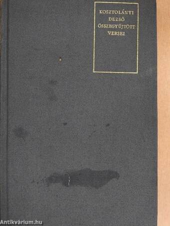 Kosztolányi Dezső összegyűjtött versei