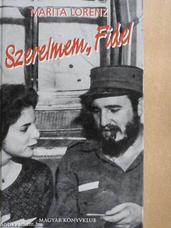 Szerelmem, Fidel