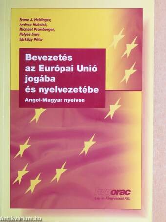 Bevezetés az Európai Unió jogába és nyelvezetébe