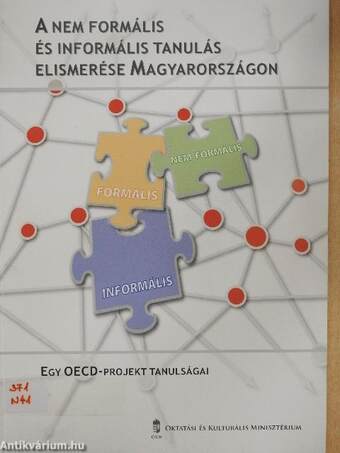 A nem formális és informális tanulás elismerése Magyarországon