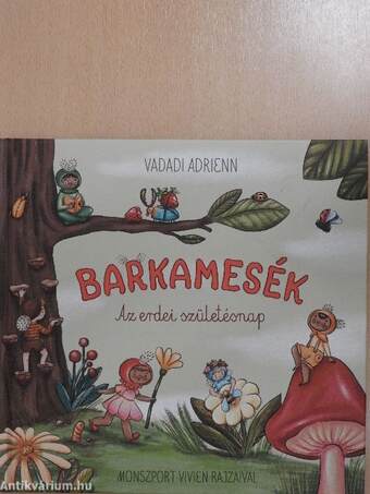 Barkamesék - Az erdei születésnap