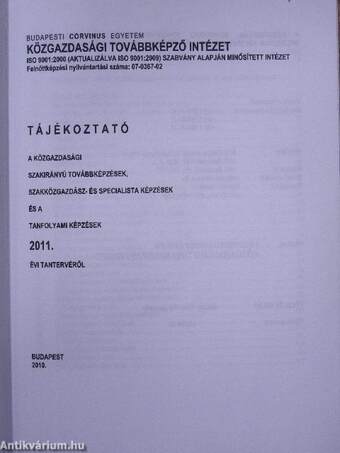 A Közgazdasági szakirányú továbbképzések, Szakközgazdász- és Specialista képzések, Tanfolyami képzések 2011. évi tanterve