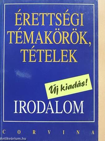 Érettségi témakörök, tételek - Irodalom