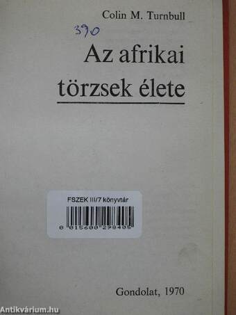 Az afrikai törzsek élete