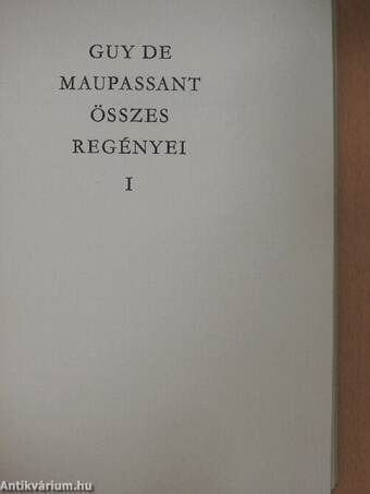 Maupassant összes regényei I-II.