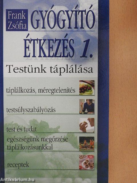 Gyógyító étkezés 1.