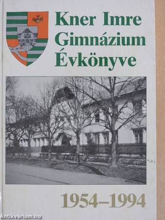 Kner Imre Gimnázium Évkönyve 1954-1994
