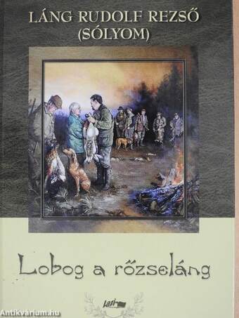 Lobog a rőzseláng