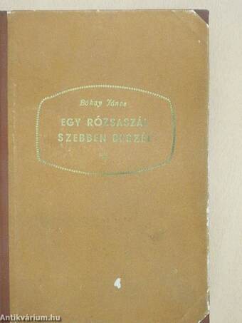 Egy rózsaszál szebben beszél...