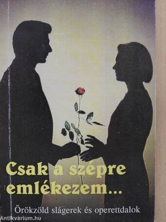 Csak a szépre emlékezem...
