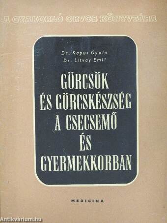 Görcsök és görcskészség a csecsemő és gyermekkorban