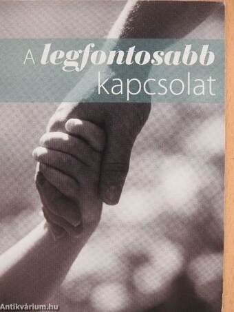 A legfontosabb kapcsolat