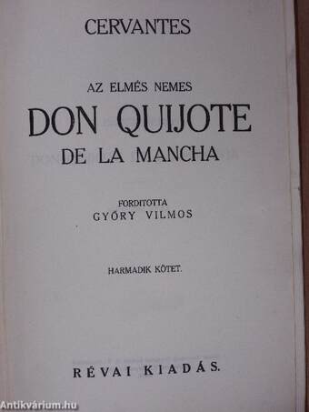 Az elmés nemes Don Quijote de la Mancha I-IV.