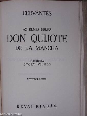 Az elmés nemes Don Quijote de la Mancha I-IV.