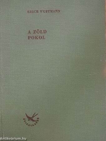 A zöld pokol