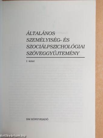 Általános személyiség- és szociálpszichológiai szöveggyűjtemény I.