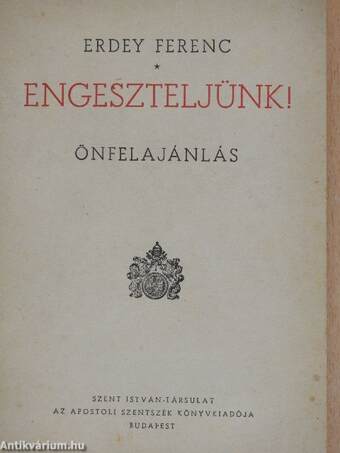 Engeszteljünk!