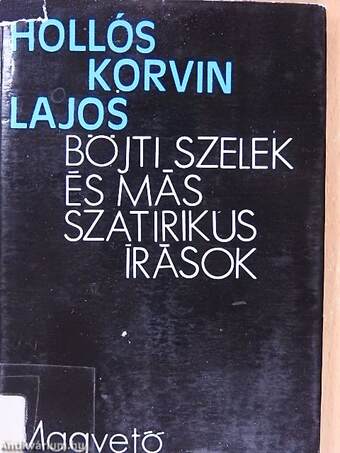 Böjti szelek és más szatirikus írások