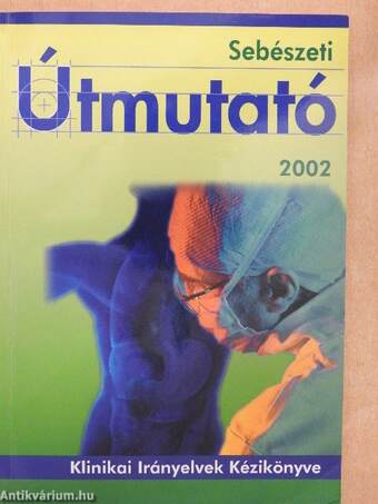 Sebészeti útmutató 2002. június