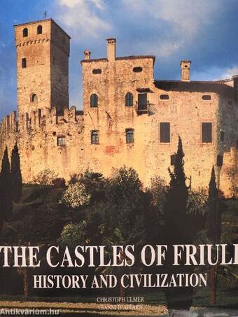 The Castles of Friuli