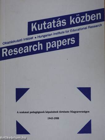 A szakmai pedagógusok képzésének története Magyarországon 1945-1988