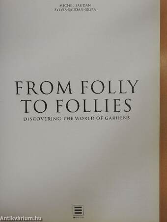 From Folly to Follies