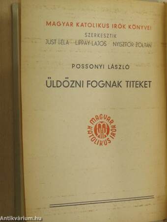 Üldözni fognak titeket