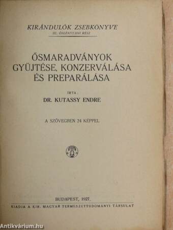 Ősmaradványok gyüjtése, konzerválása és preparálása