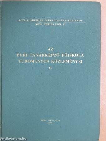 Az Egri Tanárképző Főiskola tudományos közleményei II.