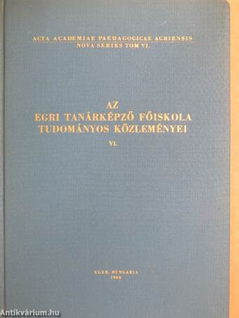 Az Egri Tanárképző Főiskola Tudományos Közleményei VI.