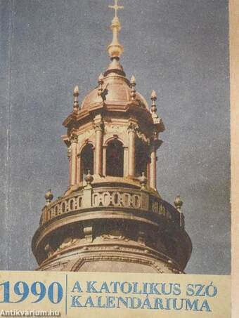 A Katolikus Szó Kalendáriuma 1990
