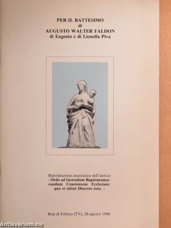 Per il battesimo di Augusto Walter Faldon di Eugenio e di Lionella Piva