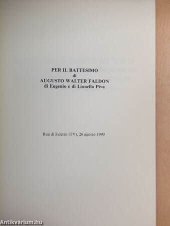 Per il battesimo di Augusto Walter Faldon di Eugenio e di Lionella Piva