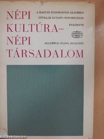 Népi kultúra - Népi társadalom IX.