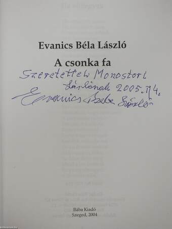 A csonka fa (dedikált példány)