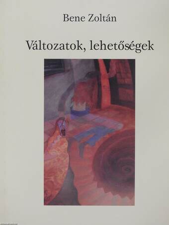 Változatok, lehetőségek (dedikált példány)