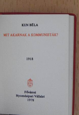 Mit akarnak a kommunisták? (minikönyv)