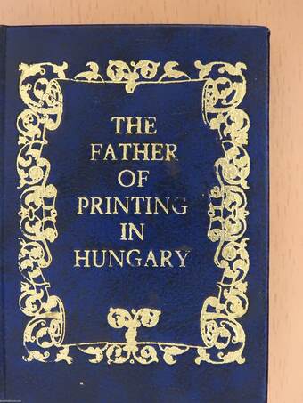 The father of printing in hungary (minikönyv)