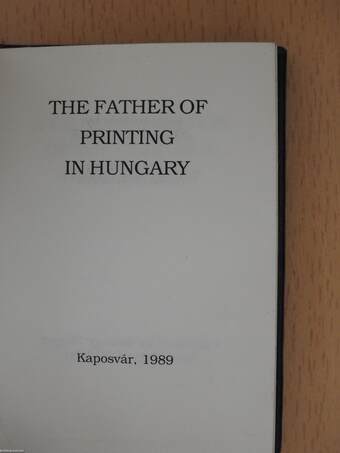 The father of printing in hungary (minikönyv)