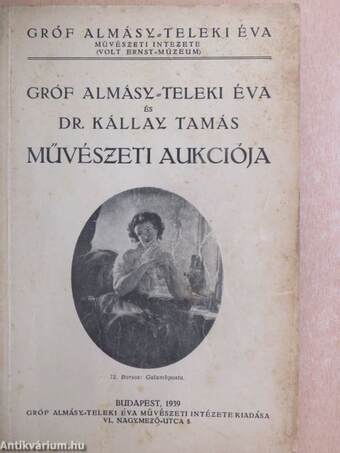 Gróf Almásy-Teleki Éva és Dr. Kállay Tamás művészeti aukciója