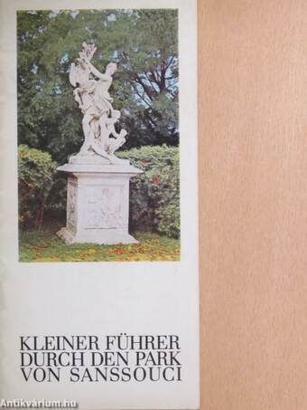 Kleiner Führer durch den Park von Sanssouci