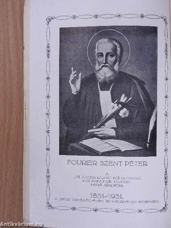 A "Miasszonyunk"-ról nevezett Női Kanonok-Rend Pécsi Polgári és Elemi Leányiskoláinak értesítője az 1930/1931. iskolai évről